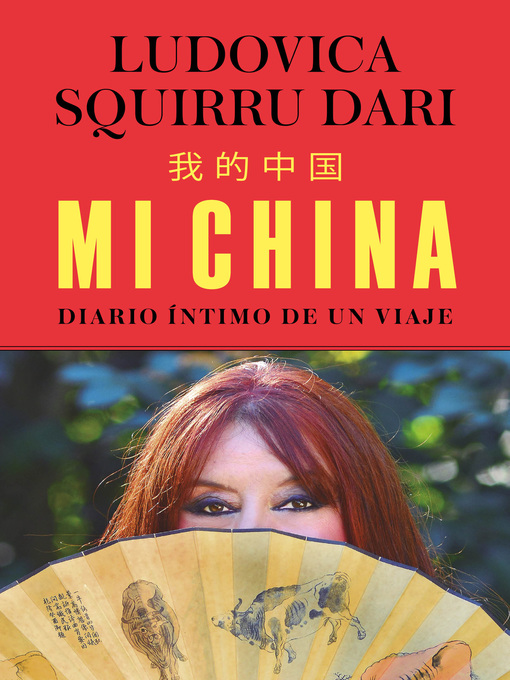 Title details for Mi China by Ludovica Squirru Dari - Wait list
